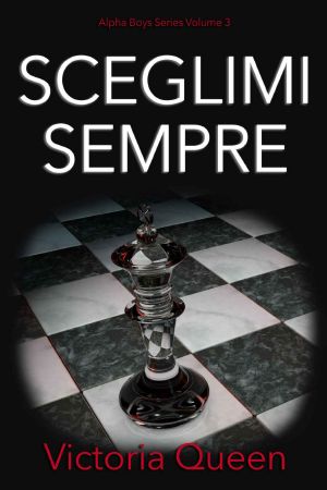 [Alpha Boys 03] • Sceglimi Sempre